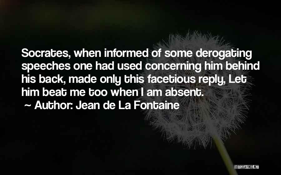 No Reply Back Quotes By Jean De La Fontaine