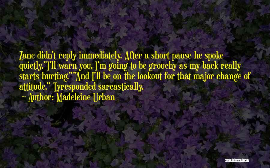 No Reply Back Quotes By Madeleine Urban