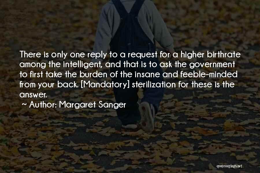 No Reply Back Quotes By Margaret Sanger