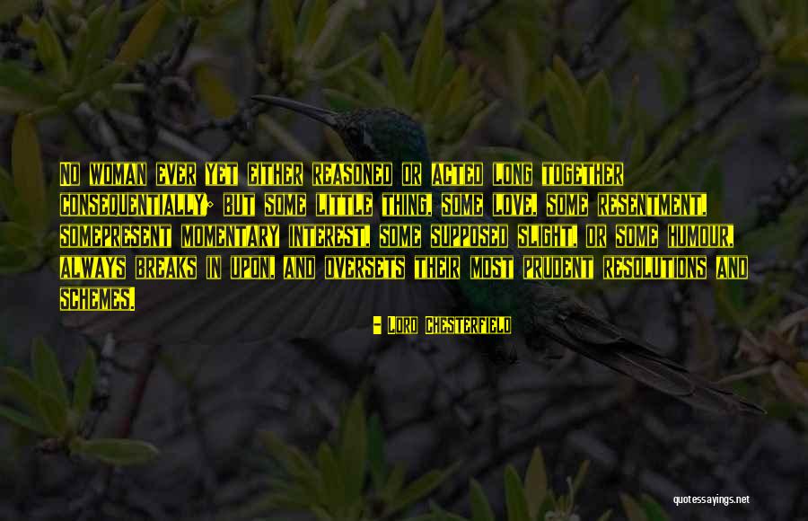 No Resentment Quotes By Lord Chesterfield No Resentment Quotes By Lord Chesterfield