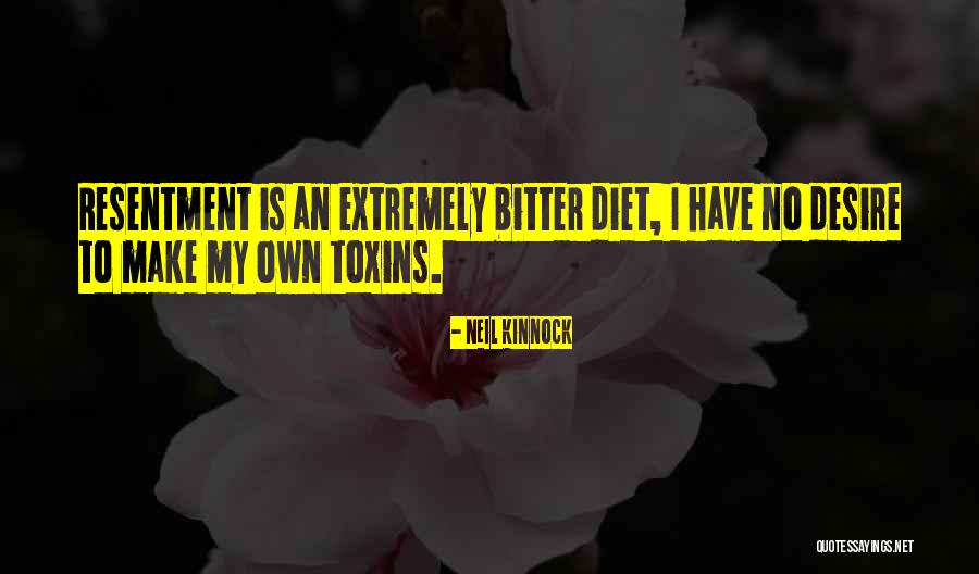 No Resentment Quotes By Neil Kinnock No Resentment Quotes By Neil Kinnock