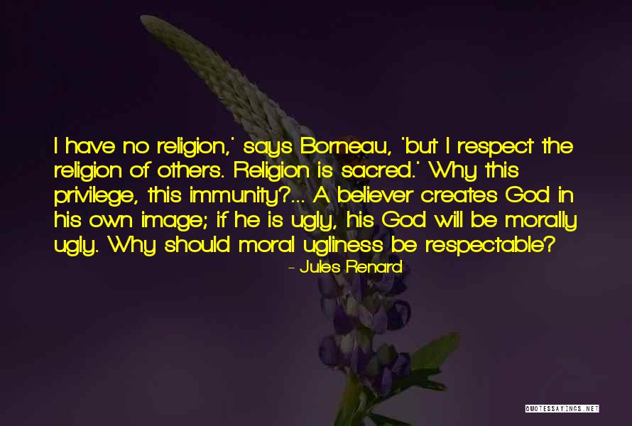 No Respect Image Quotes By Jules Renard