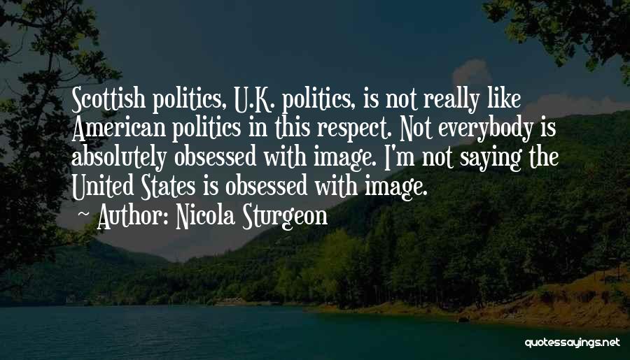 No Respect Image Quotes By Nicola Sturgeon