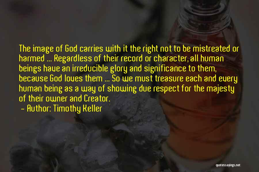 No Respect Image Quotes By Timothy Keller