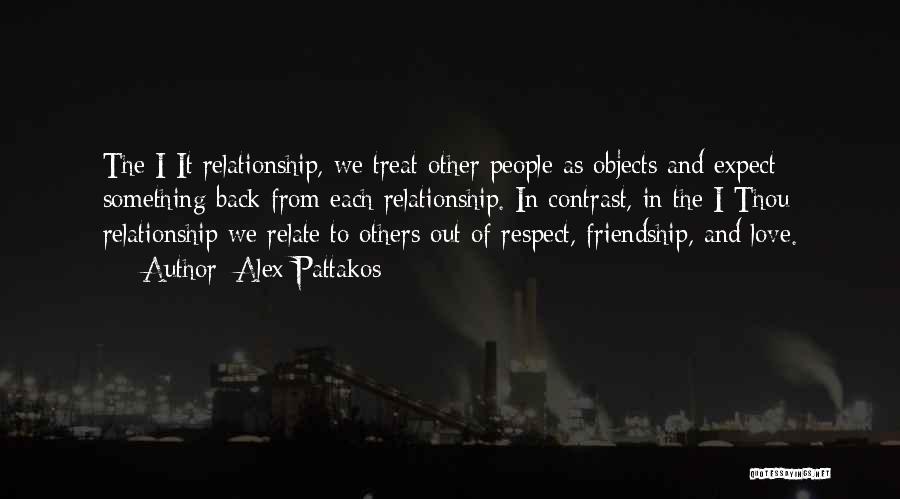 No Respect In A Relationship Quotes By Alex Pattakos