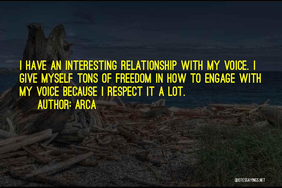 No Respect In A Relationship Quotes By Arca