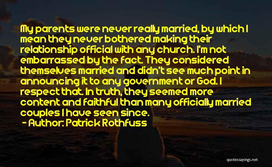 No Respect In A Relationship Quotes By Patrick Rothfuss