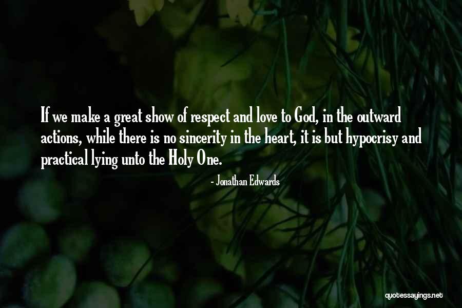 No Respect In Love Quotes By Jonathan Edwards No Respect In Love Quotes By Jonathan Edwards