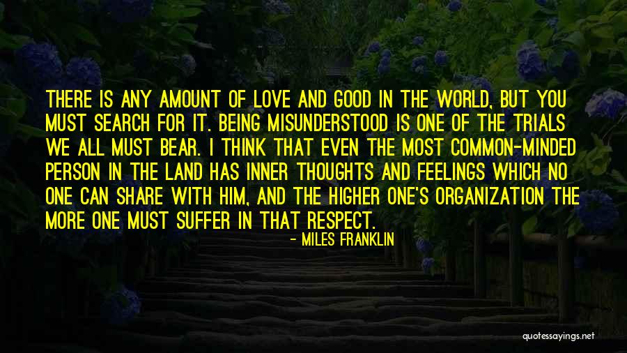 No Respect In Love Quotes By Miles Franklin No Respect In Love Quotes By Miles Franklin