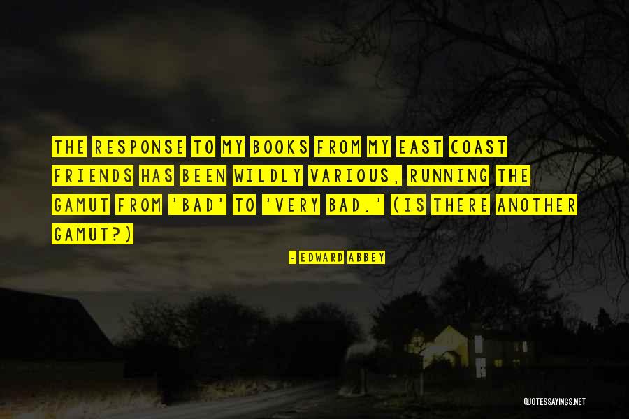 No Response From Friends Quotes By Edward Abbey No Response From Friends Quotes By Edward Abbey