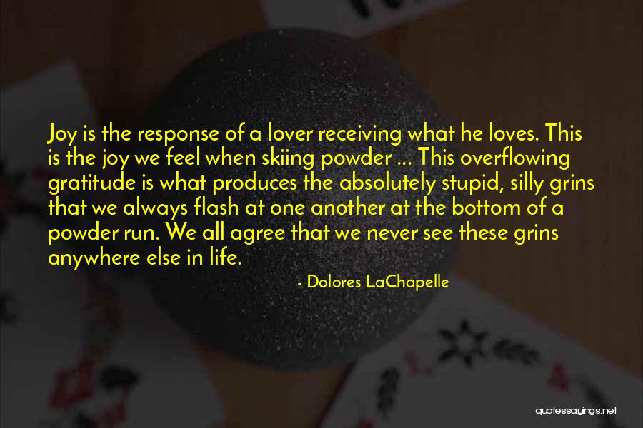 No Response From Lover Quotes By Dolores LaChapelle No Response From Lover Quotes By Dolores LaChapelle