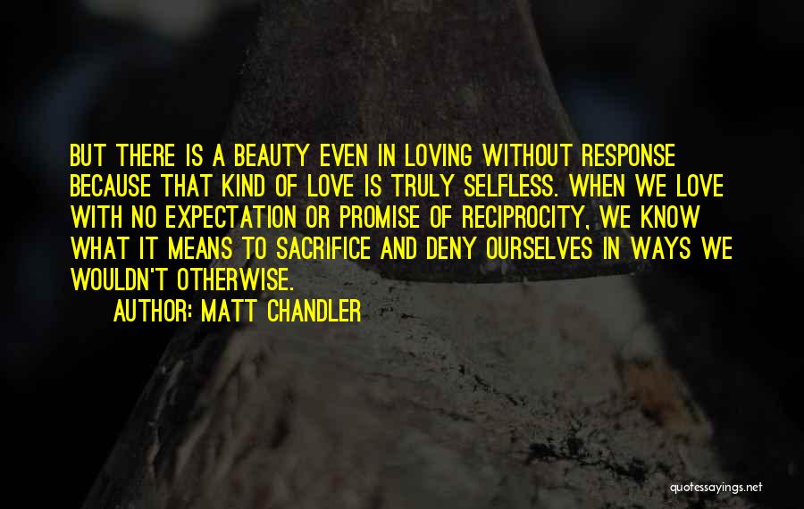 No Response Love Quotes By Matt Chandler