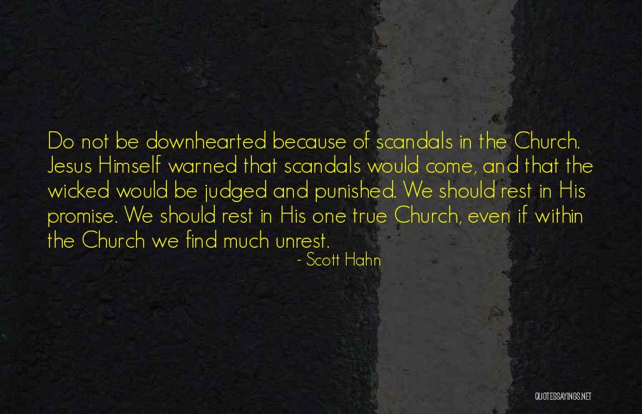 No Rest For The Wicked Quotes By Scott Hahn No Rest For The Wicked Quotes By Scott Hahn