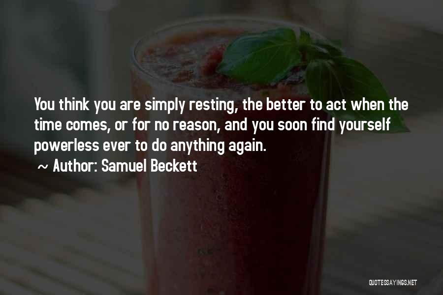 No Resting Quotes By Samuel Beckett