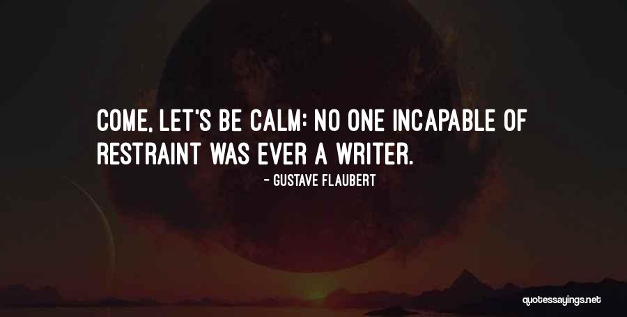 No Restraint Quotes By Gustave Flaubert No Restraint Quotes By Gustave Flaubert