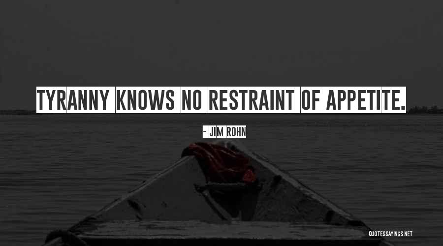 No Restraint Quotes By Jim Rohn No Restraint Quotes By Jim Rohn