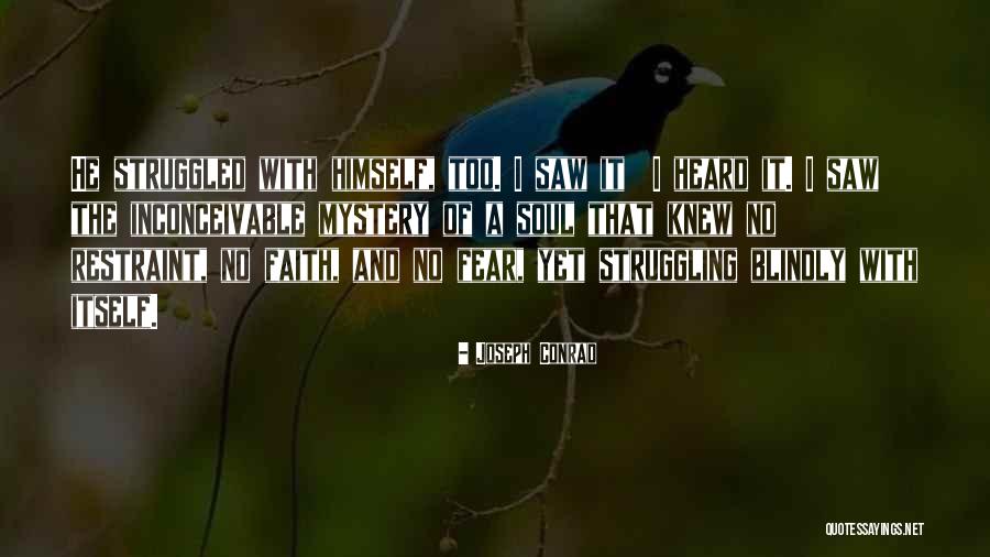 No Restraint Quotes By Joseph Conrad No Restraint Quotes By Joseph Conrad