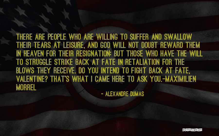 No Retaliation Quotes By Alexandre Dumas No Retaliation Quotes By Alexandre Dumas