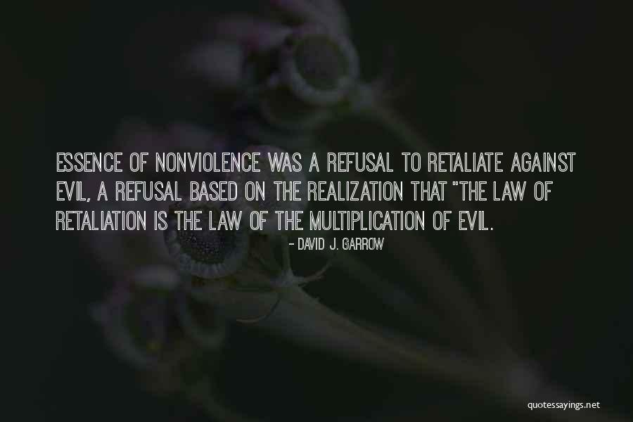 No Retaliation Quotes By David J. Garrow No Retaliation Quotes By David J. Garrow