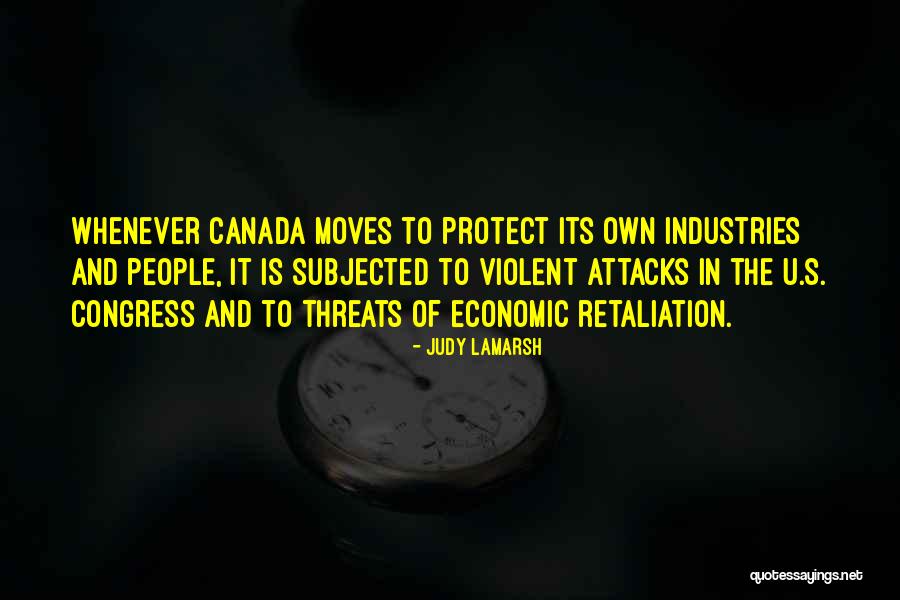 No Retaliation Quotes By Judy LaMarsh No Retaliation Quotes By Judy LaMarsh