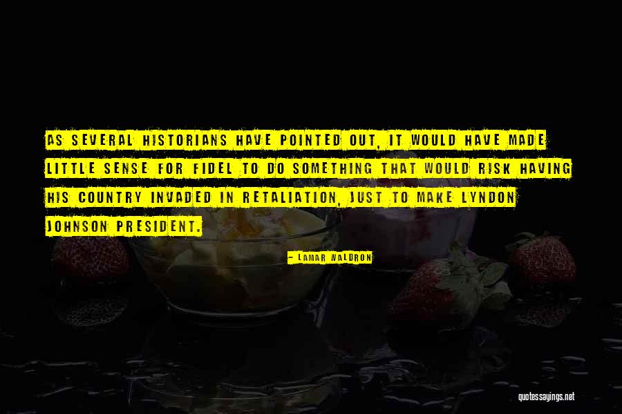 No Retaliation Quotes By Lamar Waldron No Retaliation Quotes By Lamar Waldron