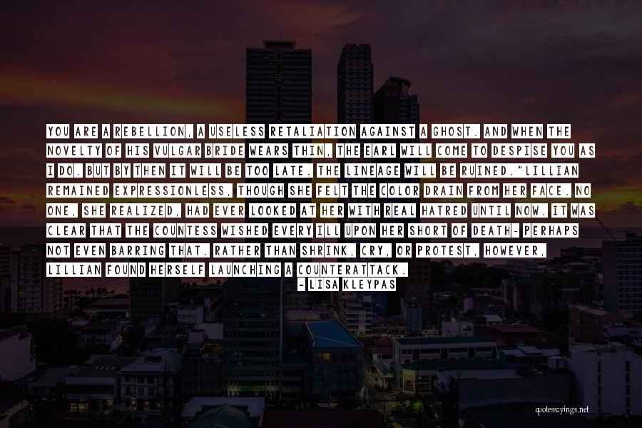 No Retaliation Quotes By Lisa Kleypas No Retaliation Quotes By Lisa Kleypas