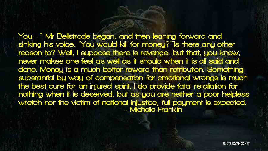 No Retaliation Quotes By Michelle Franklin No Retaliation Quotes By Michelle Franklin