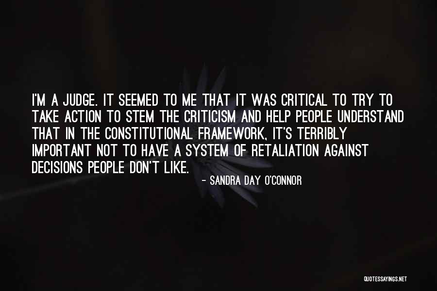 No Retaliation Quotes By Sandra Day O'Connor No Retaliation Quotes By Sandra Day O'Connor
