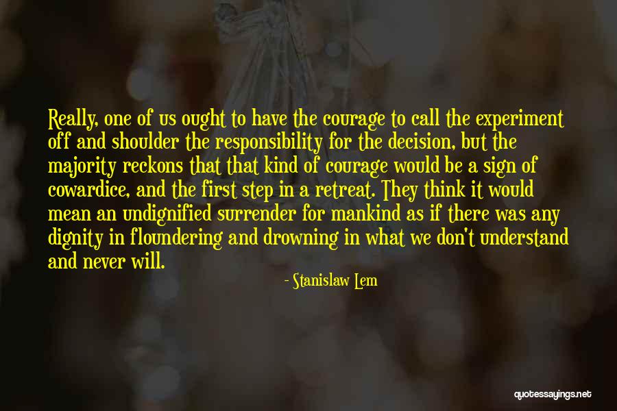No Retreat No Surrender 2 Quotes By Stanislaw Lem No Retreat No Surrender 2 Quotes By Stanislaw Lem