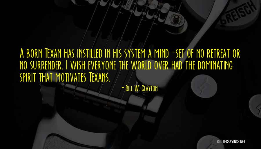 No Retreat No Surrender Quotes By Bill W. Clayton