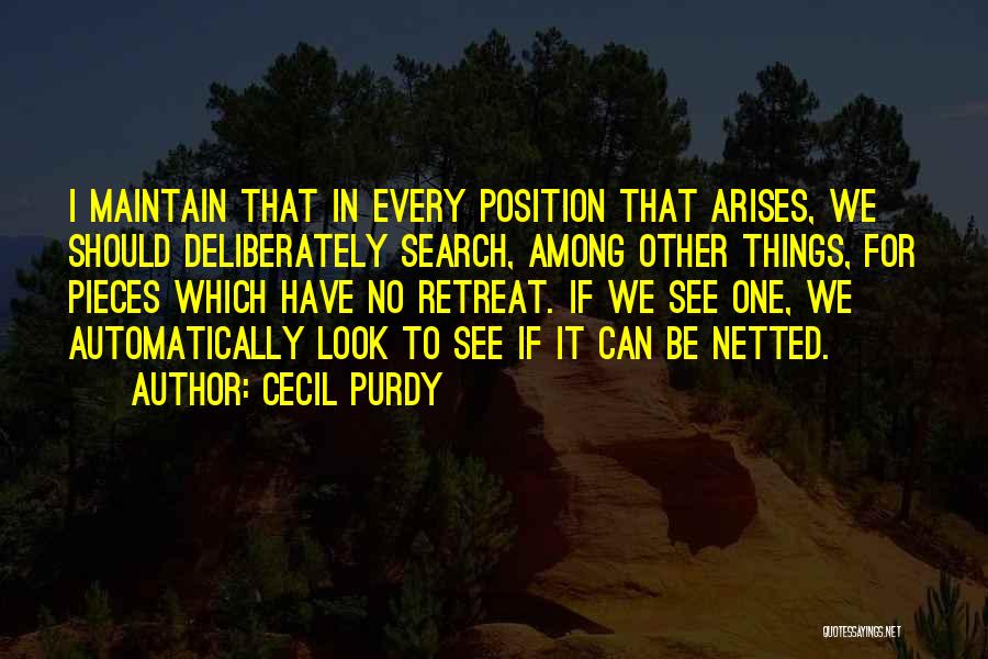 No Retreat Quotes By Cecil Purdy