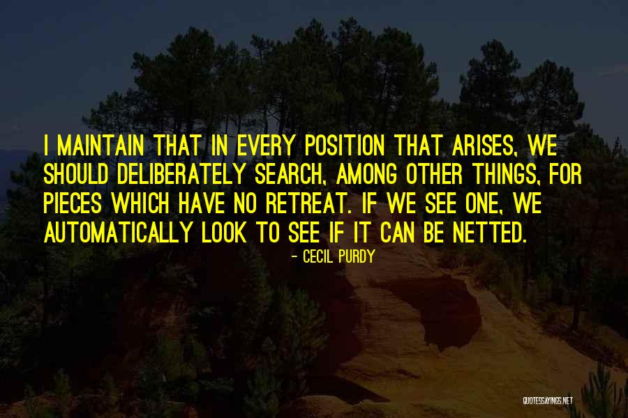 No Retreat Quotes By Cecil Purdy