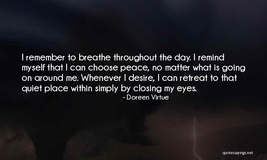 No Retreat Quotes By Doreen Virtue