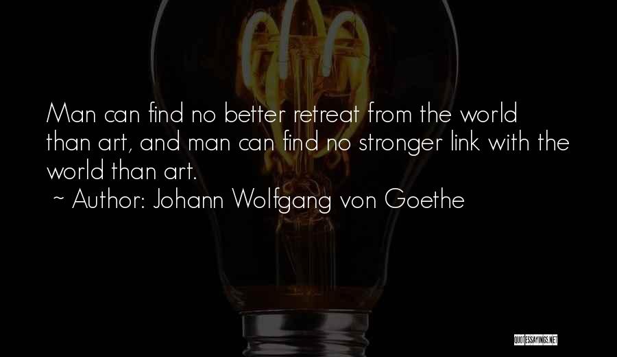 No Retreat Quotes By Johann Wolfgang Von Goethe