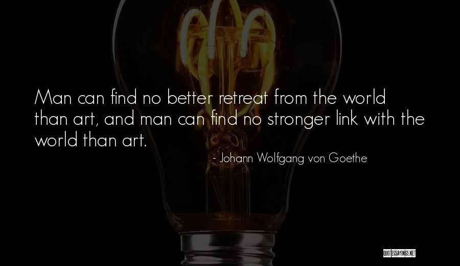 No Retreat Quotes By Johann Wolfgang Von Goethe