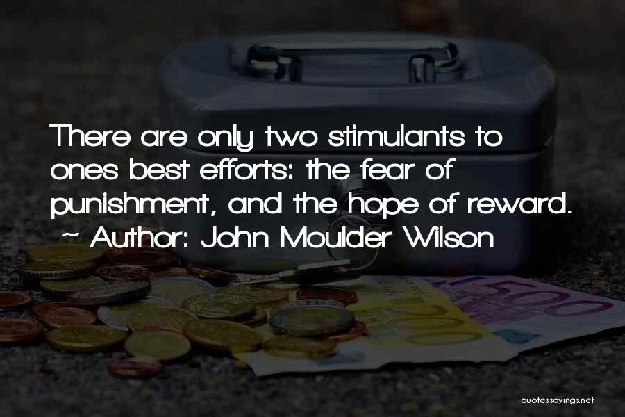 No Reward Without Effort Quotes By John Moulder Wilson