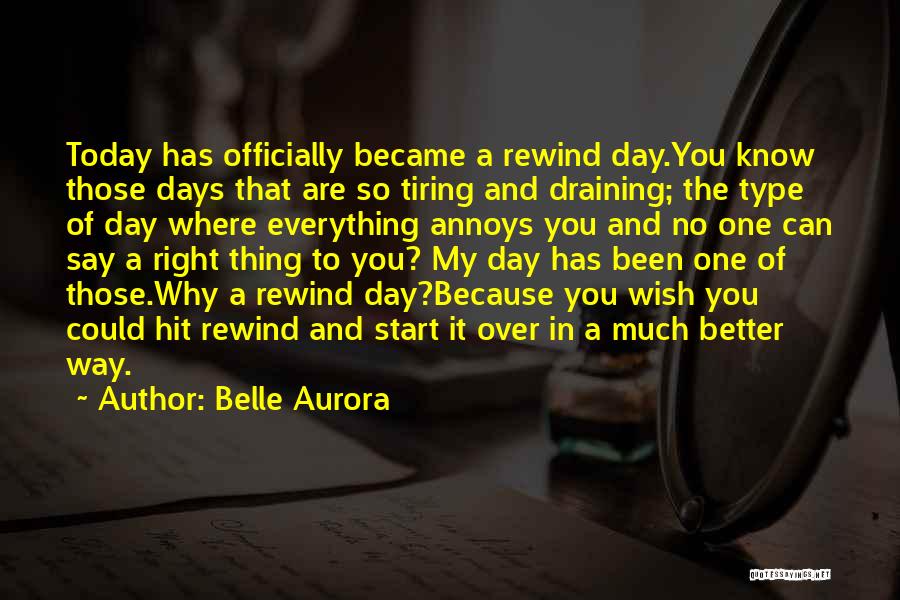 No Rewind Quotes By Belle Aurora