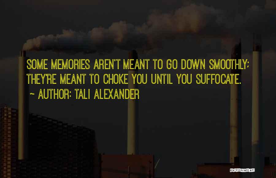 No Rewind Quotes By Tali Alexander