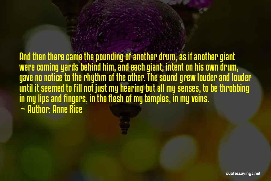 No Rhythm Quotes By Anne Rice