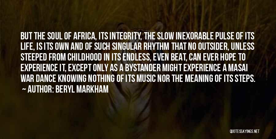 No Rhythm Quotes By Beryl Markham