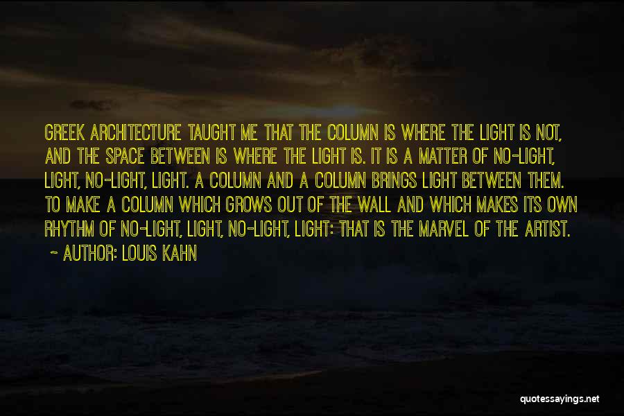 No Rhythm Quotes By Louis Kahn