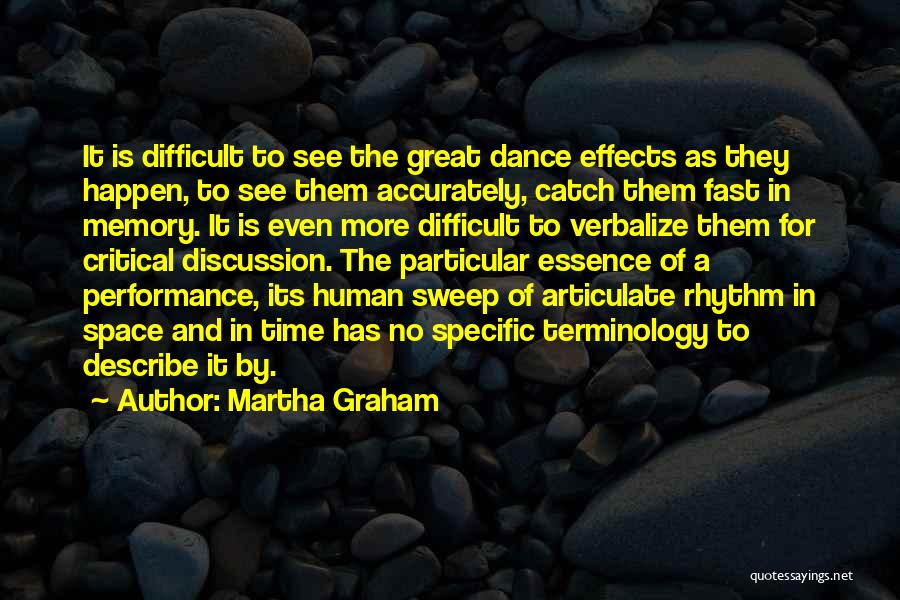 No Rhythm Quotes By Martha Graham