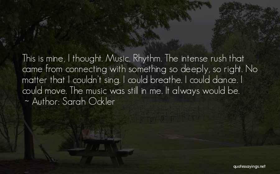 No Rhythm Quotes By Sarah Ockler