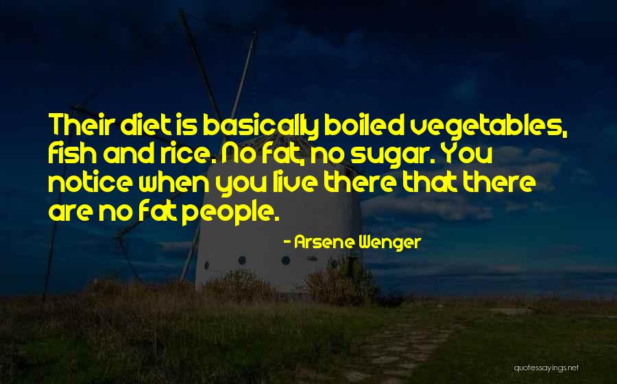 No Rice Diet Quotes By Arsene Wenger