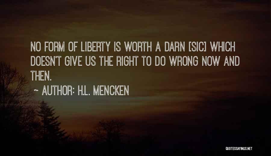 No Right And Wrong Quotes By H.L. Mencken