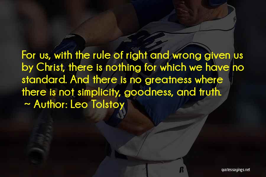 No Right And Wrong Quotes By Leo Tolstoy