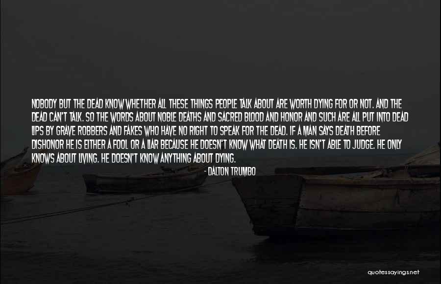 No Right To Judge Quotes By Dalton Trumbo No Right To Judge Quotes By Dalton Trumbo