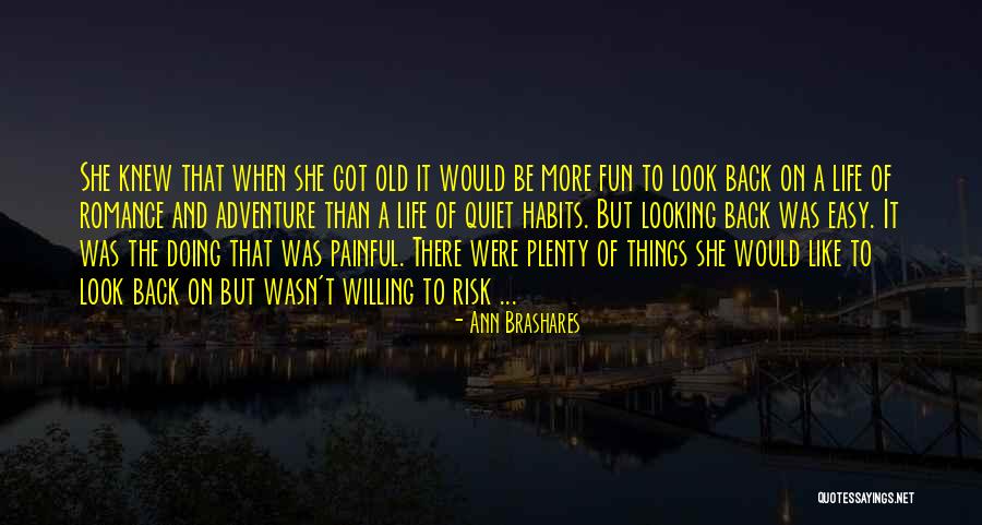 No Risk No Fun Quotes By Ann Brashares No Risk No Fun Quotes By Ann Brashares