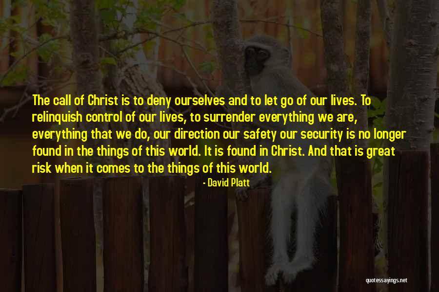 No Risk Quotes By David Platt No Risk Quotes By David Platt