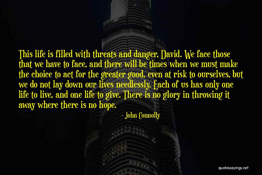 No Risk Quotes By John Connolly No Risk Quotes By John Connolly